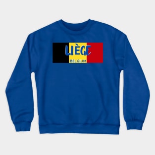 Liège City in Belgian Flag Crewneck Sweatshirt